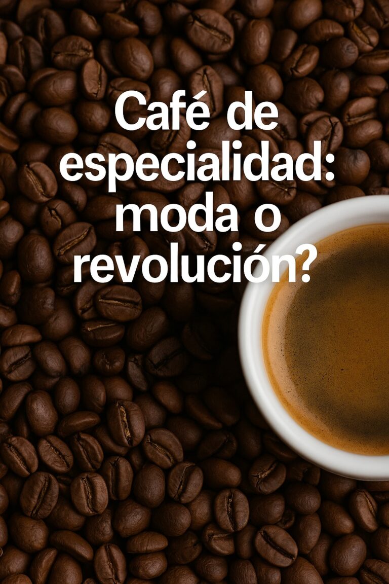 Café de especialidad: ¿moda o revolución?